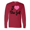 thumbnail image 1 of Inktastic I Love Disc Golf Long Sleeve T-Shirt, 1 of 5