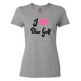 thumbnail image 1 of Inktastic I Love Disc Golf Women's T-Shirt, 1 of 5