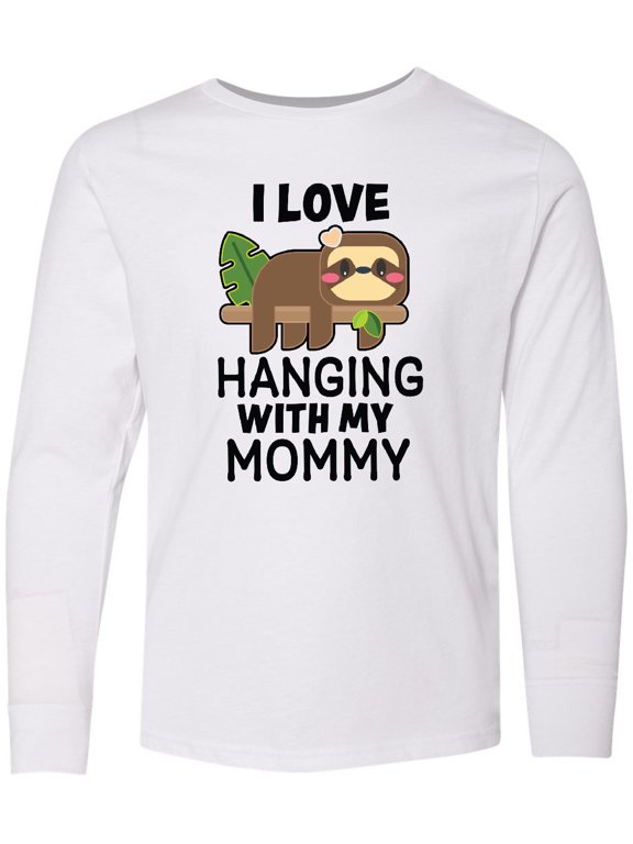 I Love Hanging out with My Mommy with Sloth Long Sleeve Youth T-Shirt