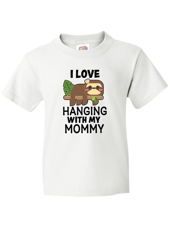 I Love Hanging out with My Mommy with Sloth Youth T-Shirt