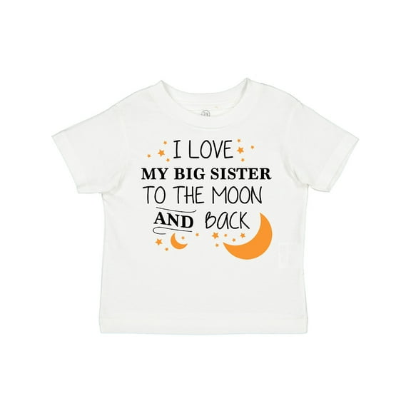 Inktastic I Love My Big Sister to the Moon and Back Boys or Girls Toddler T-Shirt