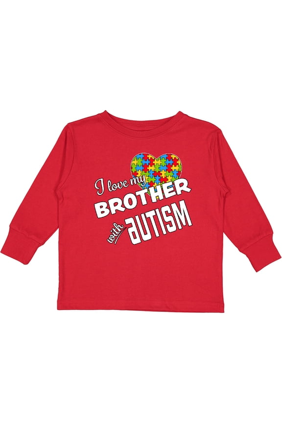 I Love My Brother with Autism Boys or Girls Long Sleeve Toddler T-Shirt