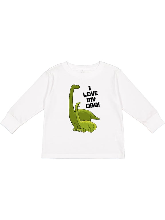 I Love My Dad with Baby and Daddy Brontosauruses Boys or Girls Long Sleeve Toddler T-Shirt
