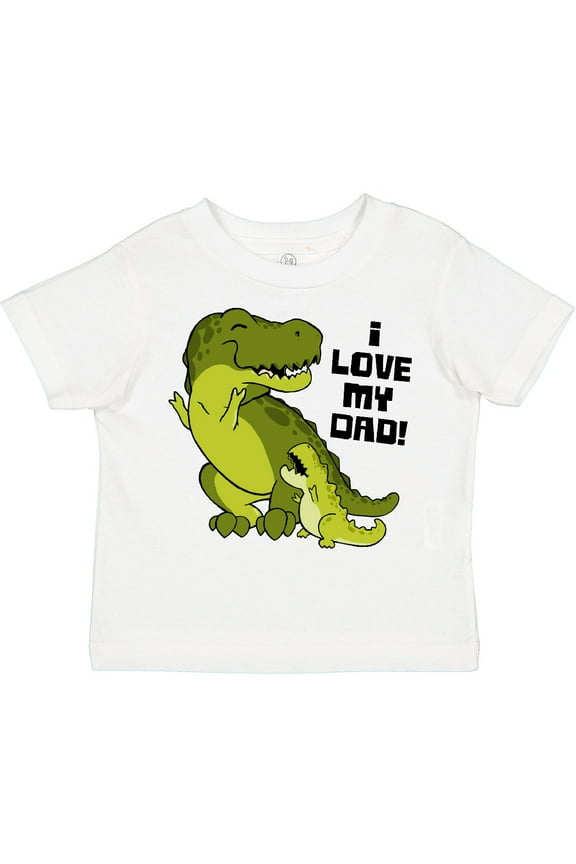 I Love My Dad with Baby and Daddy Tyranasaurus Rex Boys or Girls Toddler T-Shirt