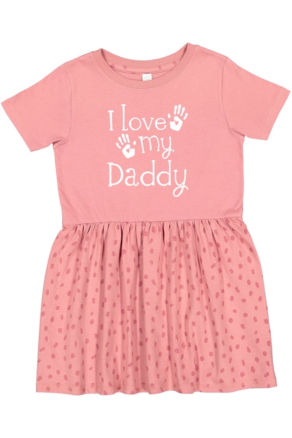 I Love My Daddy Fathers Day Girls Toddler Dress