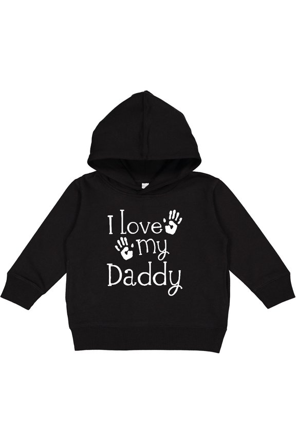 I Love My Daddy Fathers Day Toddler Hoodie