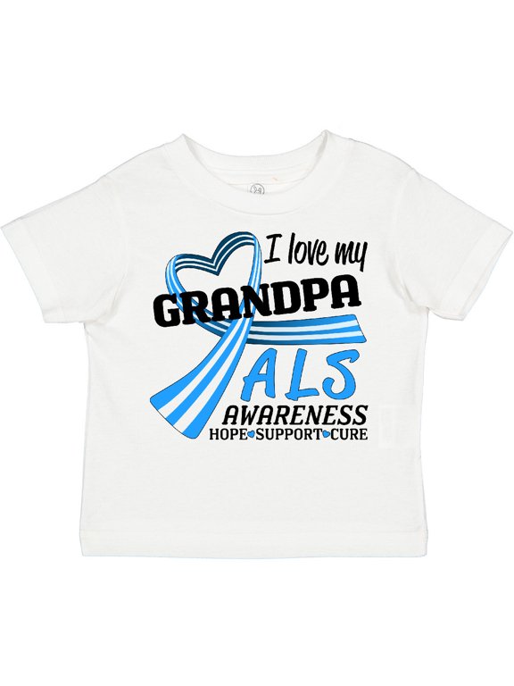 I Love My Grandpa ALS Awareness Support, Care, Cure Boys or Girls Toddler T-Shirt