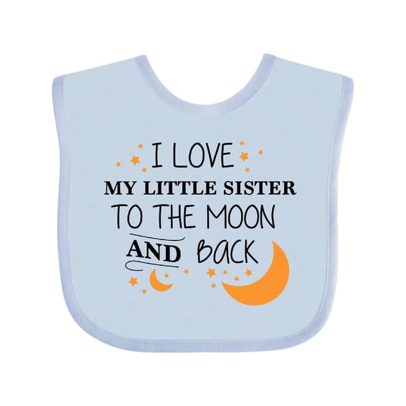 Inktastic I Love My Little Sister To The Moon and Back Boys or Girls Baby Bib