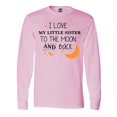 thumbnail image 1 of Inktastic I Love My Little Sister to the Moon and Back Long Sleeve T-Shirt, 1 of 5