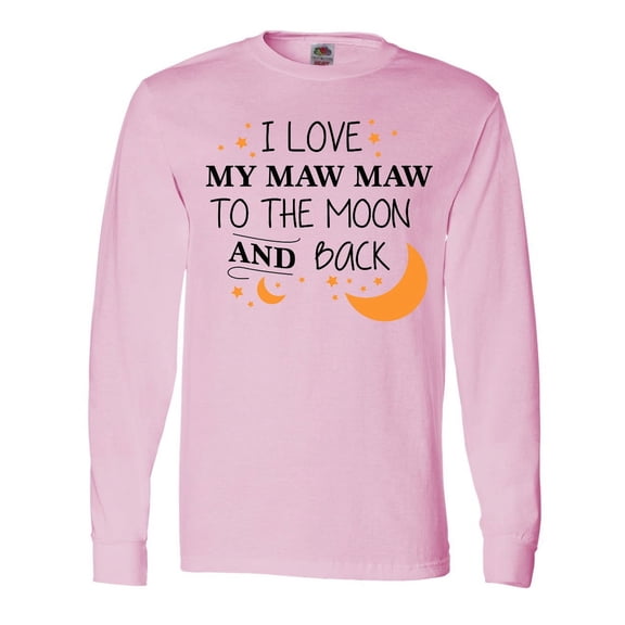 Inktastic I Love My Maw Maw to the Moon and Back Long Sleeve T-Shirt