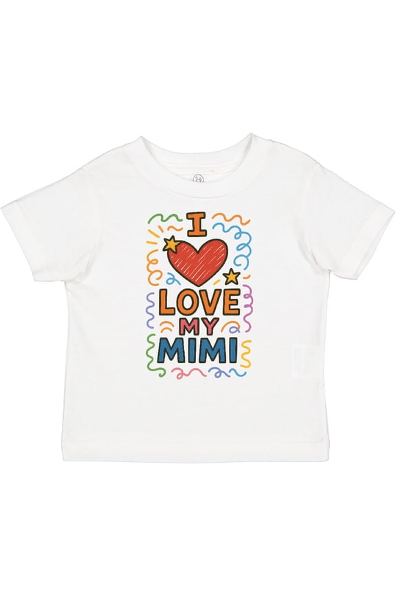 I Love My Mimi Boys or Girls Toddler T-Shirt