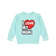 thumbnail image 1 of Inktastic I Love My Mimi Toddler Sweatshirt, 1 of 4
