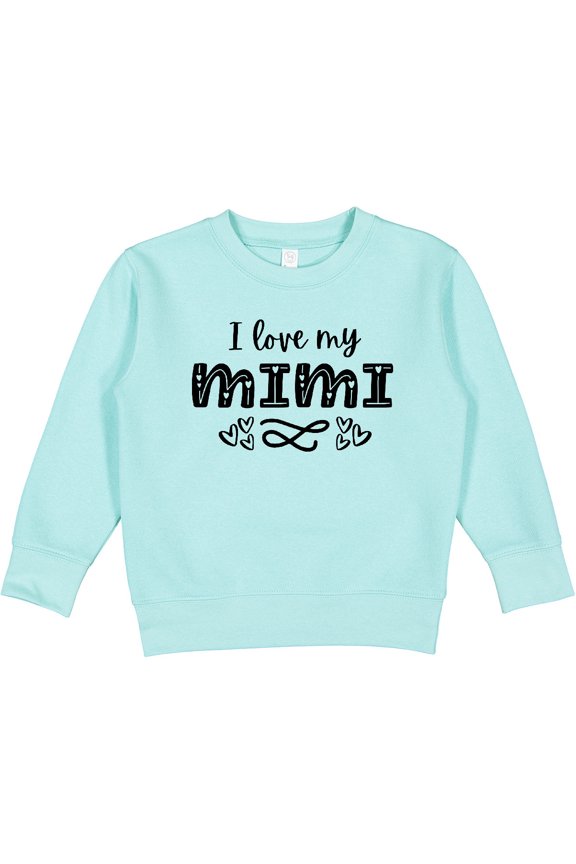 I Love My Mimi with Hearts Toddler Sweatshirt