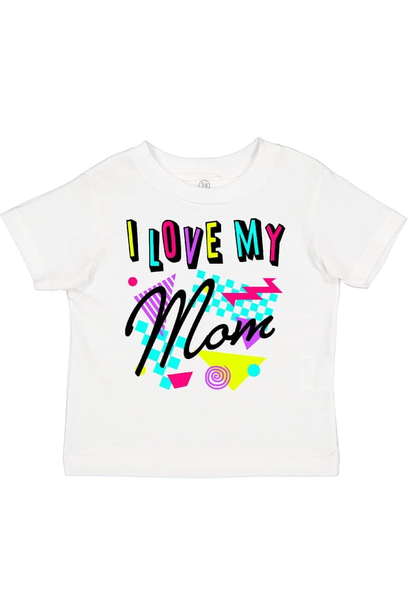 I Love My Mom 80s Retro Style Boys or Girls Toddler T-Shirt