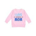 thumbnail image 1 of Inktastic I Love My Mom Mothers Day Toddler Sweatshirt, 1 of 4