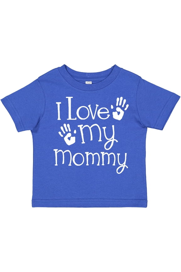 I Love My Mommy Mothers Day Boys or Girls Toddler T-Shirt
