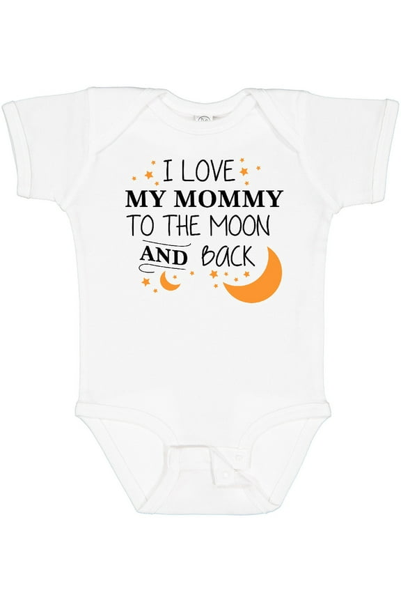 I Love My Mommy to the Moon and Back Boys or Girls Baby Bodysuit