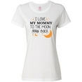thumbnail image 1 of Inktastic I Love My Mommy to the Moon and Back Women's T-Shirt, 1 of 5