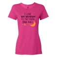thumbnail image 1 of Inktastic I Love My Mommy to the Moon and Back Women's T-Shirt, 1 of 5