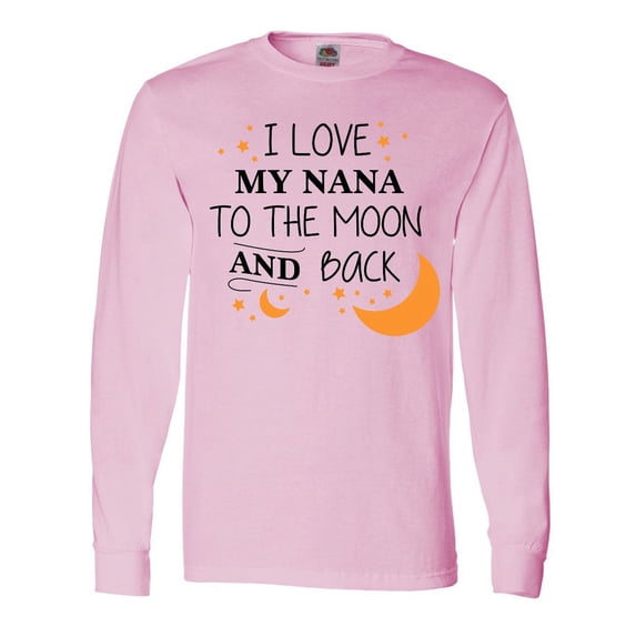 Inktastic I Love My Nana to the Moon and Back Long Sleeve T-Shirt
