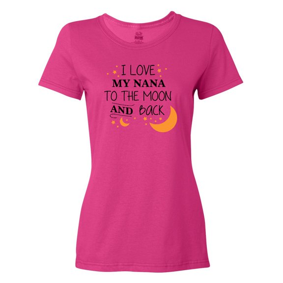 Inktastic I Love My Nana to the Moon and Back Women's T-Shirt