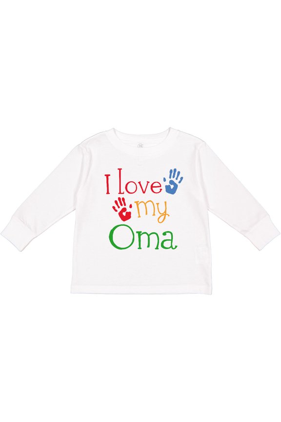 I Love My Oma Grandchild Gift Boys or Girls Long Sleeve Toddler T-Shirt