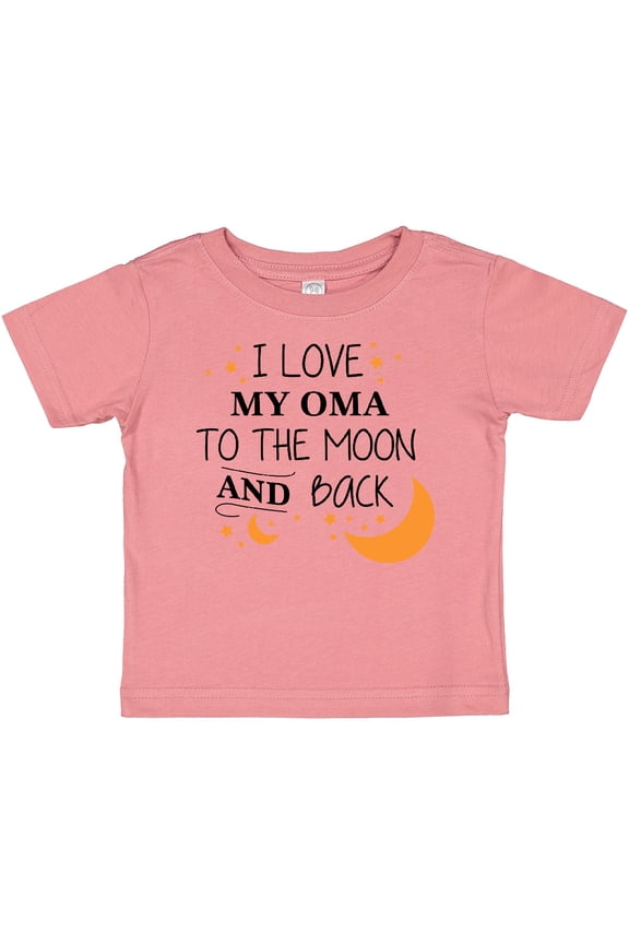 I Love My Oma to the Moon and Back Boys or Girls Baby T-Shirt
