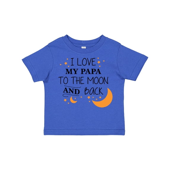 Inktastic I Love My Papa to the Moon and Back Boys or Girls Toddler T-Shirt