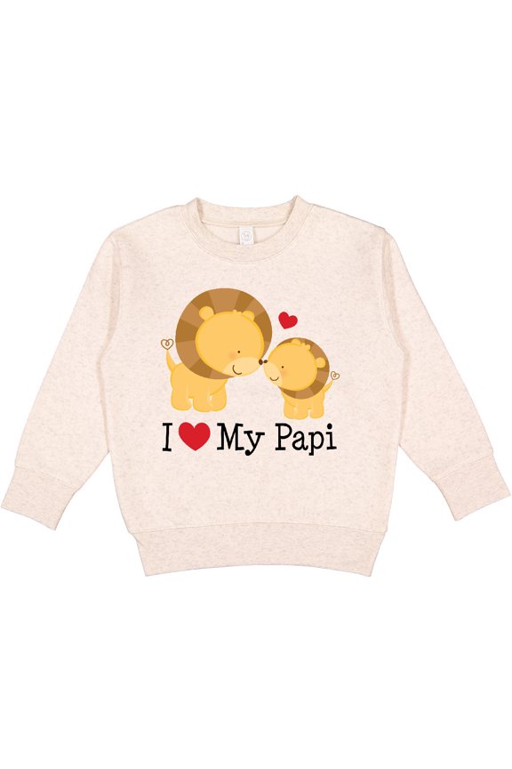 I Love My Papi Childs Toddler Sweatshirt
