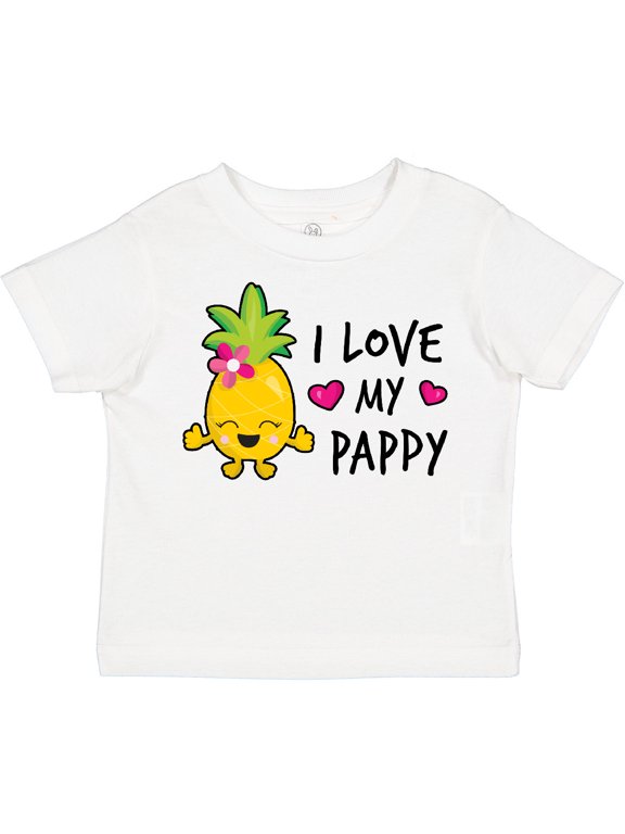 I Love My Pappy with Pineapple Girls Toddler T-Shirt