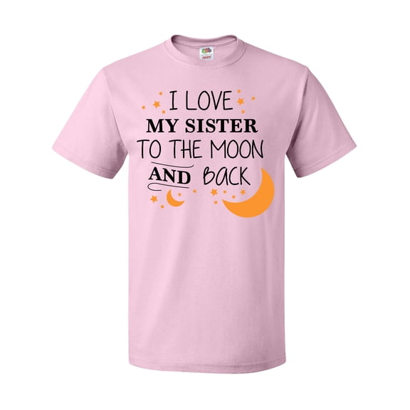 Inktastic I Love My Sister to the Moon and Back T-Shirt