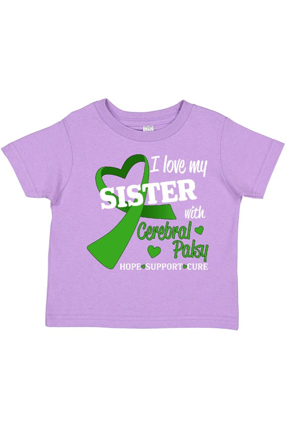 I Love My Sister with Cerebral Palsy Boys or Girls Toddler T-Shirt