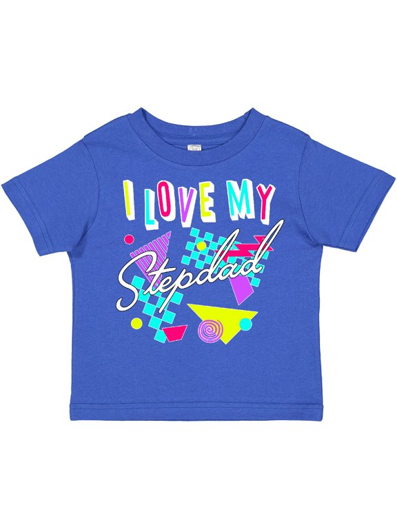 I Love My Stepdad- 80s Retro Style Boys or Girls Toddler T-Shirt