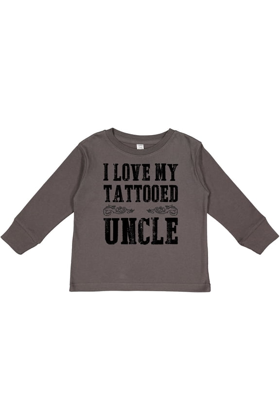 I Love My Tattooed Uncle Boys Long Sleeve Toddler T-Shirt