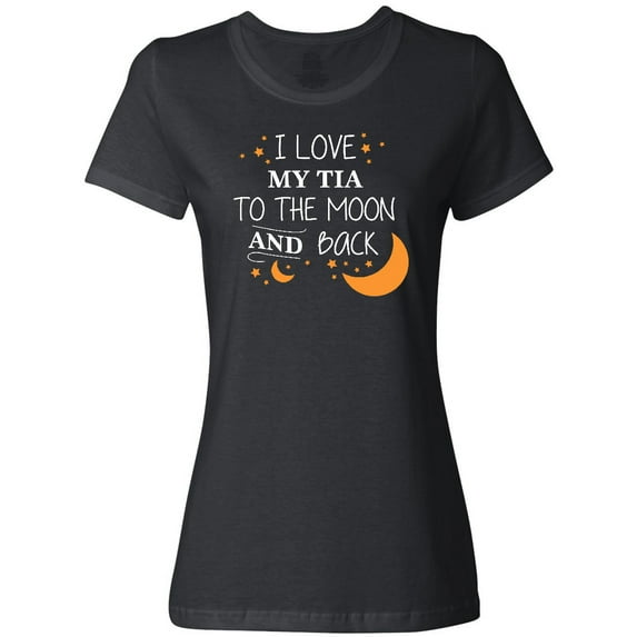 Inktastic I Love My Tia To The Moon and Back Women's T-Shirt