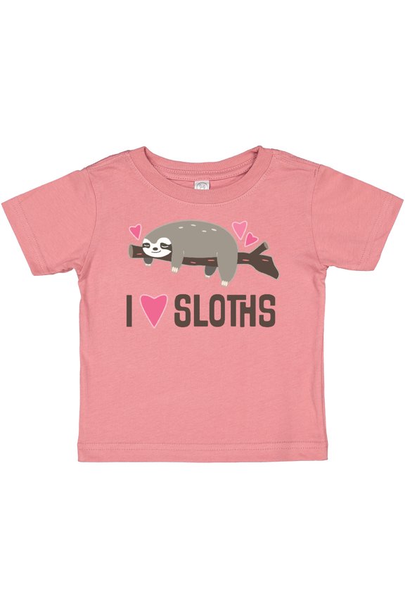 I Love Sloths Girls Baby T-Shirt
