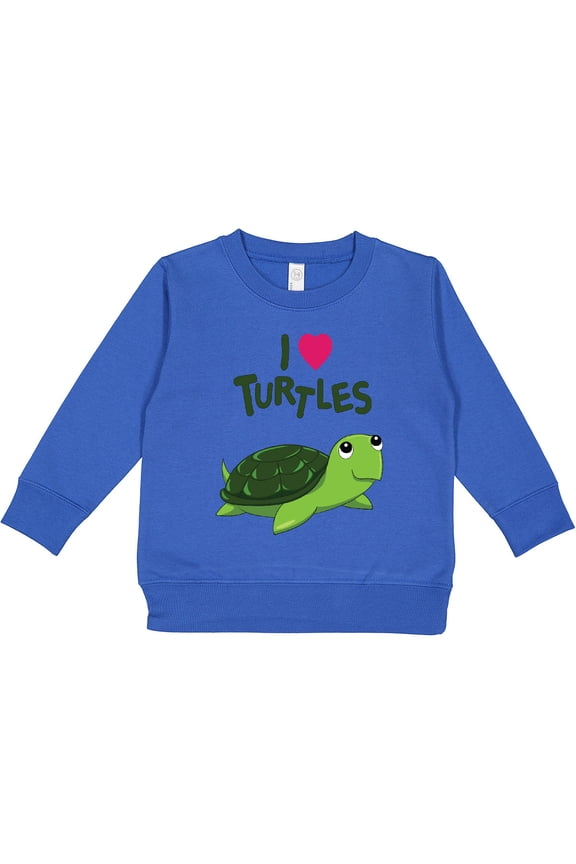 I Love Turtles Toddler Sweatshirt