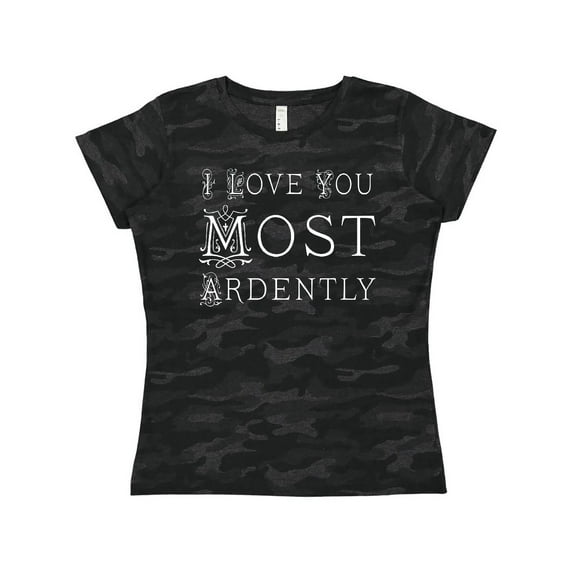 Inktastic I Love You Most Ardently Austen Women's T-Shirt