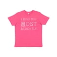thumbnail image 1 of Inktastic I Love You Most Ardently Austen Youth T-Shirt, 1 of 5
