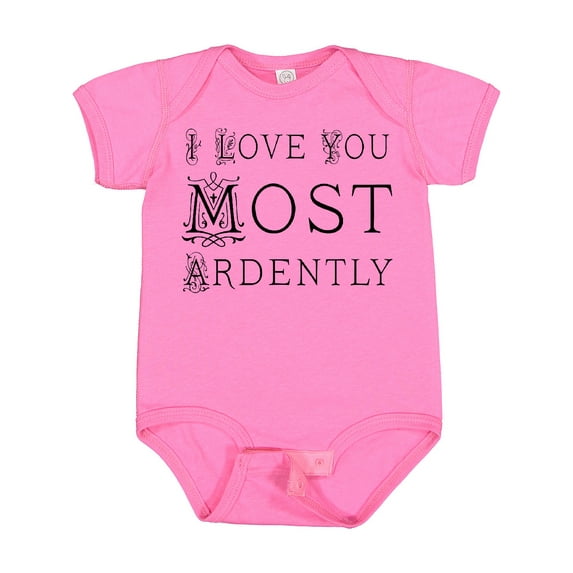 Inktastic I Love You Most Ardently Girls Baby Bodysuit