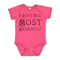 thumbnail image 1 of Inktastic I Love You Most Ardently Girls Baby Bodysuit, 1 of 5
