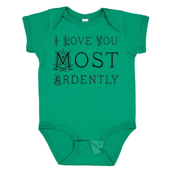 Inktastic I Love You Most Ardently Girls Baby Bodysuit