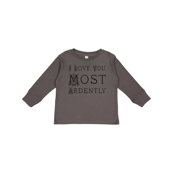 Inktastic I Love You Most Ardently Girls Long Sleeve Toddler T-Shirt