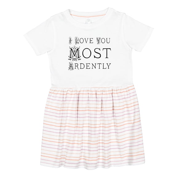 Inktastic I Love You Most Ardently Girls Toddler Dress