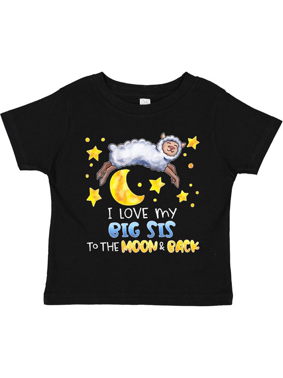 I Love my Big Sis to the Moon and Back Cute Sheep Boys or Girls Toddler T-Shirt
