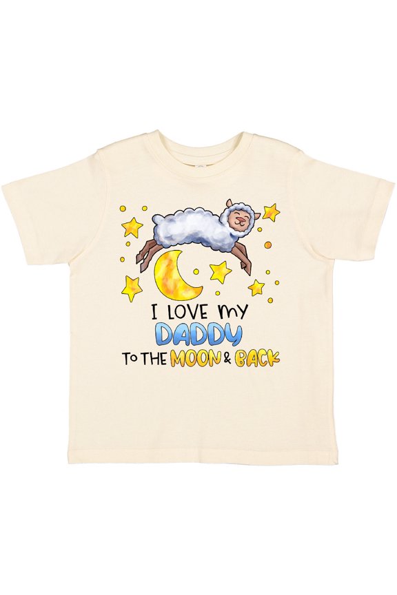 I Love my Daddy to the Moon and Back Cute Sheep Boys or Girls Toddler T-Shirt