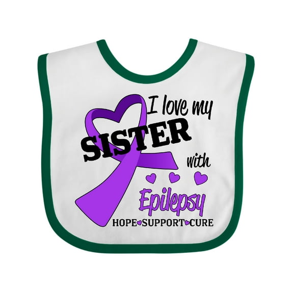 Inktastic I Love my Sister with Epilepsy Hope, Support, Cure Boys or Girls Baby Bib