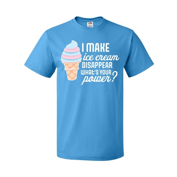 Inktastic I Make Ice Cream Disappear What's Your Power T-Shirt