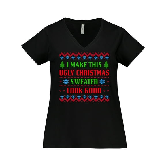 Inktastic I Make This Ugly Christmas Sweater Look Good Women's Plus Size V-Neck T-Shirt