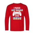 thumbnail image 1 of Inktastic I Paused My Game to Be Here Long Sleeve Youth T-Shirt, 1 of 5